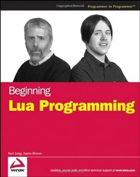 Beginning Lua Programming (Programmer to Programmer): Amazon.de: Kurt Jung, Aaron Brown: Englische Bücher